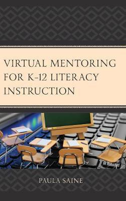 Virtual Mentoring for K-12 Literacy Instruction by Paula Saine image