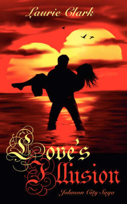 Love's Illusion by Laurie, Clark image