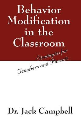Behavior Modification in the Classroom by Jack Campbell image