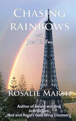 Chasing Rainbows on Hardback by Rosalie Marsh