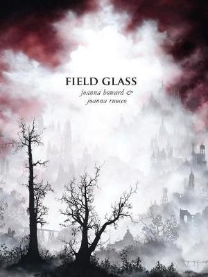 Field Glass by Joanna Howard image