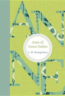 Anne of Green Gables on Hardback by L.M.Montgomery