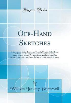 Off-Hand Sketches by William Jeremy Bromwell image
