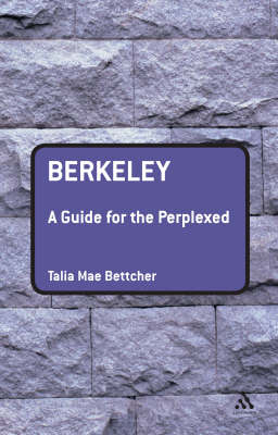 Berkeley: A Guide for the Perplexed by Talia Mae Bettcher image