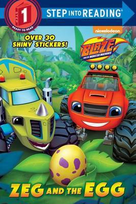 Zeg and the Egg (Blaze and the Monster Machines) by Mary Tillworth image