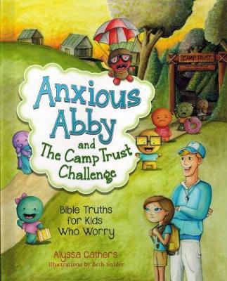 Anxious Abby and the Camp Trust Challenge on Hardback by Alyssa Cathers