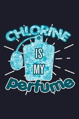 Chlorine Is My Perfume by Uab Kidkis image