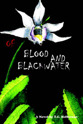 Of Blood And Blackwater by T. C. Heffernan image