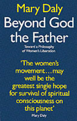 Beyond God the Father by Mary Daly image