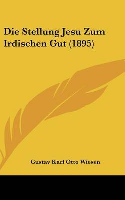 Die Stellung Jesu Zum Irdischen Gut (1895) by Gustav Karl Otto Wiesen image