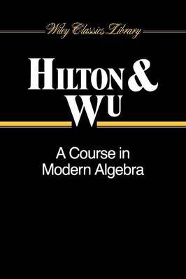 A Course in Modern Algebra by P.J. Hilton image