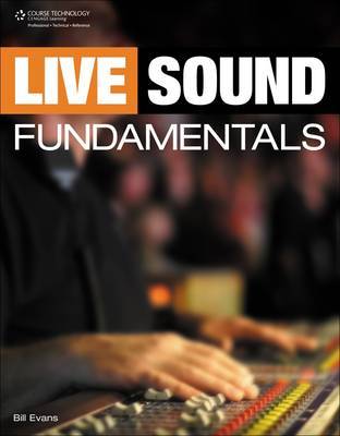 Live Sound Fundamentals on Paperback by Bill Evans