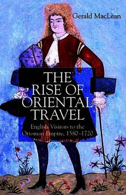 The Rise of Oriental Travel by Gerald MacLean image