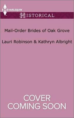 Mail-Order Brides of Oak Grove by Lauri Robinson