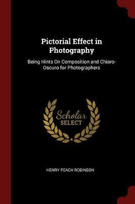 Pictorial Effect in Photography by Henry Peach Robinson image