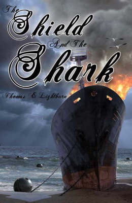 The Shield and the Shark by Thomas E. Lightburn image
