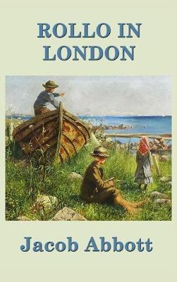 Rollo in London by Jacob Abbott image