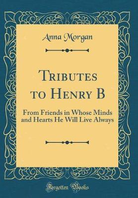 Tributes to Henry B by Anna Morgan image