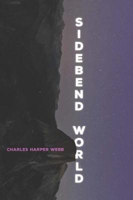 Sidebend World by Charles Harper Webb image