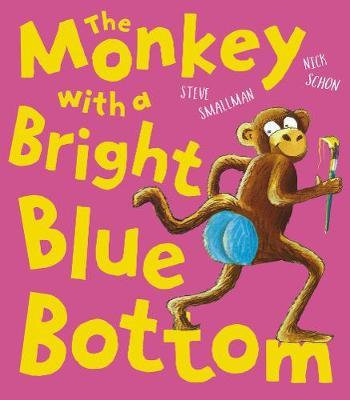 The Monkey with a Bright Blue Bottom by Steve Smallman image