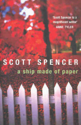 A Ship Made Of Paper by Scott Spencer image