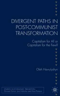 Divergent Paths in Post-Communist Transformation by Oleh Havrylyshyn image
