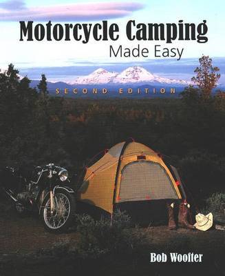 Motorcycle Camping Made Easy by Bob Woofter image