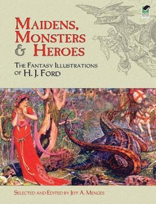 Maidens, Monsters and Heroes by Jeff A Menges