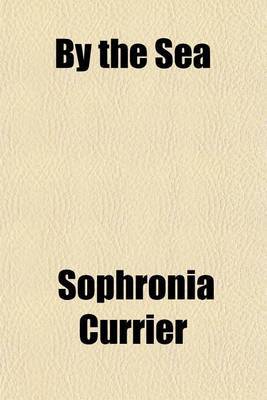 By the Sea by Sophronia Currier image