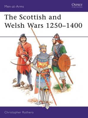 The Scottish and Welsh Wars, 1250-1400 by Christopher Rothero image