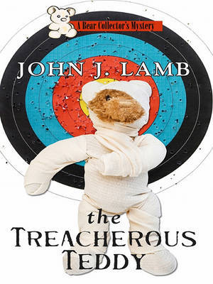 The Treacherous Teddy by John J Lamb image
