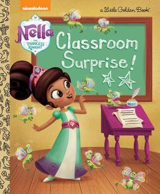 Classroom Surprise! (Nella the Princess Knight) by Hollis James image