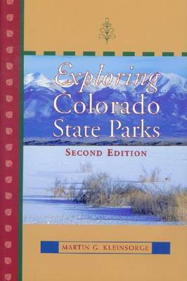 Exploring Colorado State Parks by Martin G Kleinsorge image