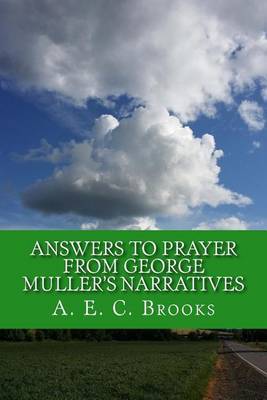 Answers to Prayer from George Muller's Narratives by A E C Brooks image