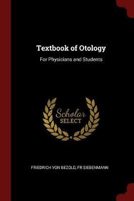 Textbook of Otology by Friedrich Von Bezold