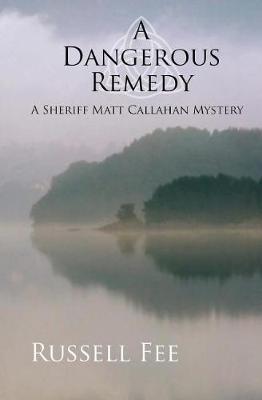 A Dangerous Remedy by Russell Fee image