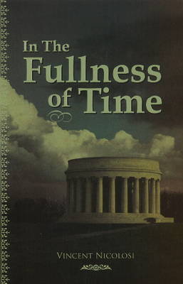 In the Fullness of Time by Vincent Nicolosi image