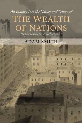 The Wealth of Nations (Representative Selections) on Paperback by Adam Smith