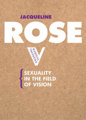Sexuality in the Field of Vision by Jacqueline Rose image