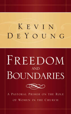 Freedom and Boundaries by Kevin L DeYoung image