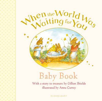 When the World Was Waiting for You Baby Book by Gillian Shields image
