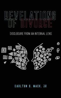 Revelations of Divorce by Carlton S Mack Jr image