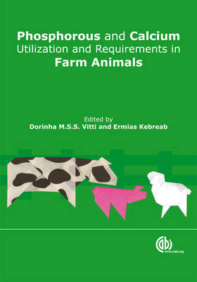 Phosphorus and Calcium Utilization and Requirements in Farm Animals on Hardback