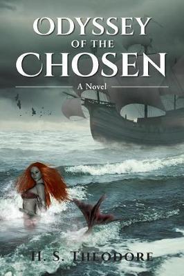 Odyssey of the Chosen by H S Theodore image