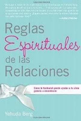 Reglas Espirituales De Las Relaciones by Yehuda Berg image