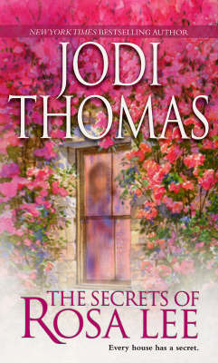 The Secrets of Rosa Lee on Paperback by Jodi Thomas