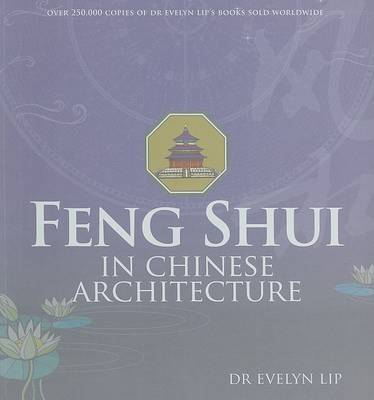 Feng Shui in Chinese Architecture on Paperback by Evelyn Lip