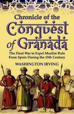 Chronicle of the Conquest of Granada by Washington Irving image