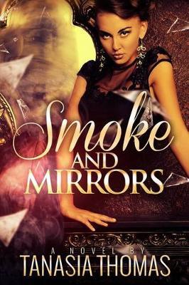 Smoke & Mirrors by Tanasia Thomas image