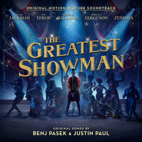 The Greatest Showman - Original Motion Picture Soundtrack by Various image